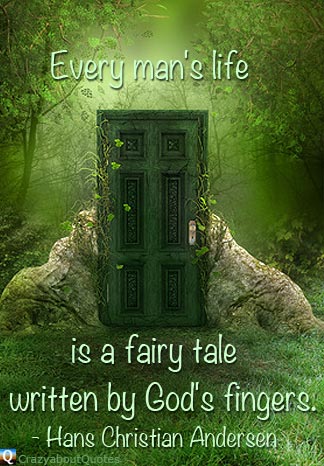 Green forest and mystery door with life is a fairy tale quote.