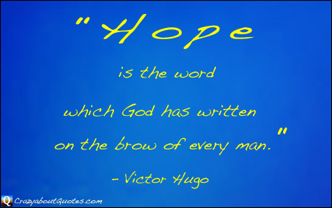 Hope quote by Victor Hugo.