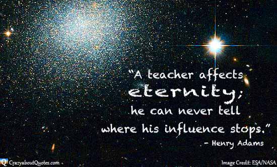 Image from NASA of deep space with an inspirational quote for teachers.